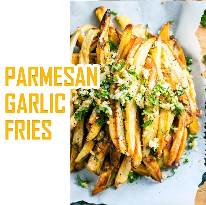 Parmesan Garlic Fries