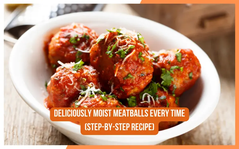 Deliciously Moist Meatballs Every Time (Step-by-Step Recipe) 1 Deliciously Moist Meatballs Every Time (Step-by-Step Recipe)